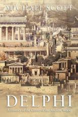 Delphi : A History of the Center of the Ancient World 