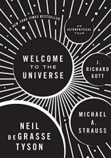 Welcome to the Universe : An Astrophysical Tour 