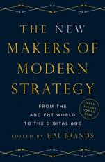 The New Makers of Modern Strategy : From the Ancient World to the Digital Age 