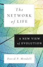 The Network of Life : A New View of Evolution 