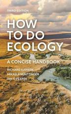 How to Do Ecology : A Concise Handbook - Third Edition