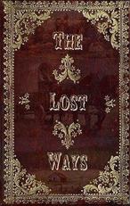 The Lost Ways 