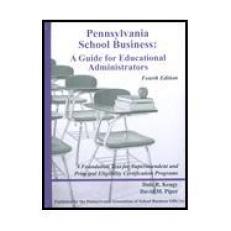 Pennsylvania School Business : A Guide for Educational Administrators 4th