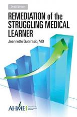 Remediation of the Struggling Medical Learner 