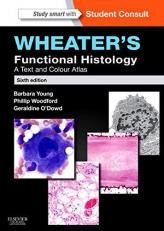 Wheater's Functional Histology : A Text and Colour Atlas 6th