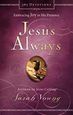 Jesus Always : Embracing Joy in His Presence 