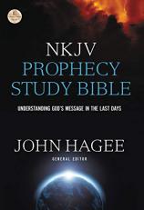 NKJV Hagee Prophecy Study Bible : Understanding God's Message in the Last Days 