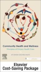 Community Health and Wellness: Principles of Primary Health Care 7E : Includes Elsevier Adaptive Quizzing Access Card for Community Health and Wellness, 7e