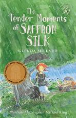 The Tender Moments of Saffron Silk: the Kingdom of Silk Book #6