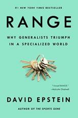 Range : Why Generalists Triumph in a Specialized World 