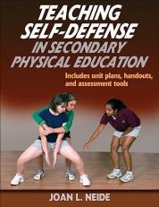 Teaching Self-Defense in Secondary Physical Education 