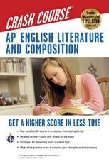 AP® English Literature & Composition Crash Course Book + Online : Get a Higher Score in Less Time with Access 