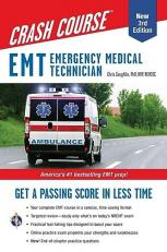 EMT (Emergency Medical Technician) Crash Course with Online Practice Test, 3rd Edition : Get a Passing Score in Less Time with Access