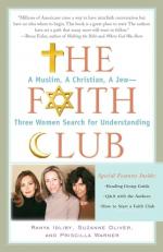 The Faith Club : A Muslim, a Christian, a Jew-- Three Women Search for Understanding