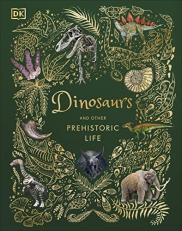 Dinosaurs and Other Prehistoric Life 