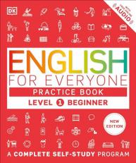 English for Everyone Practice Book Level 1 Beginner : A Complete Self-Study Program