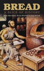 Bread : A Slice of History 