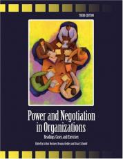 Power and Negotiation in Organizations : Readings, Cases, and Exercises 3rd