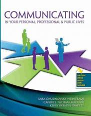 Communicating in Your Personal, Professional and Public Lives 