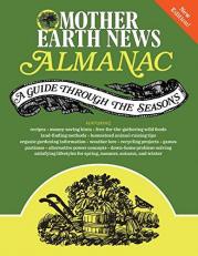 Mother Earth News Almanac : A Guide Through the Seasons 