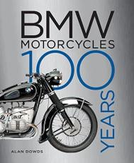 BMW Motorcycles : 100 Years 