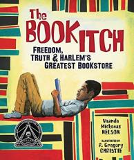 The Book Itch : Freedom, Truth and Harlem's Greatest Bookstore 