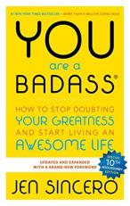 You Are a Badass® : How to Stop Doubting Your Greatness and Start Living an Awesome Life 