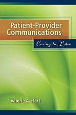 Patient-Provider Communications: Caring to Listen 