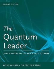 The Quantum Leader: Applications for the New World of Work 2nd