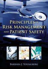 Principles of Risk Management and Patient Safety 