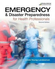 Emergency and Disaster Preparedness for Health Professionals, Text 2nd