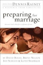 Preparing for Marriage : Discover God's Plan for a Lifetime of Love 