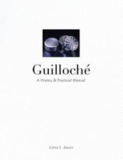 Guilloché : A History and Practical Manual 