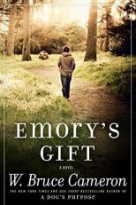 Emory's Gift : A Novel 