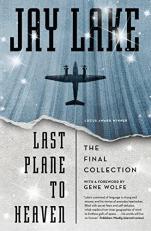 Last Plane to Heaven : The Final Collection 