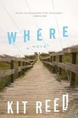 Where : A Novel 