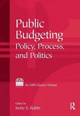 Public Budgeting : Policy, Process and Politics 