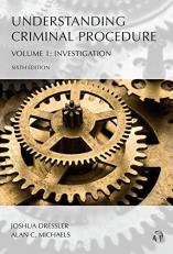 Understanding Criminal Procedure : Investigation 6th