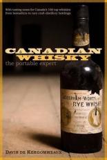 Canadian Whisky : The Portable Expert 