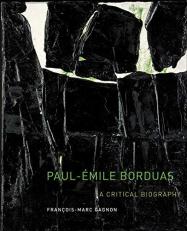 Paul-Émile Borduas : A Critical Biography 