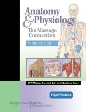 Anatomy and Physiology : The Massage Connection with Access 3rd
