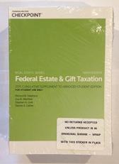 Federal Estate & Gift Taxation w/2015 Cumulative Supplement 9th