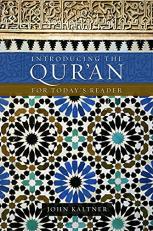 Introducing the Qur'an : For Today's Reader 