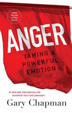 Anger : Taming a Powerful Emotion 