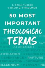 50 Most Important Theological Terms 