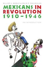 Mexicans in Revolution, 1910-1946 : An Introduction 