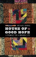 House of Good Hope : A Promise for a Broken City 