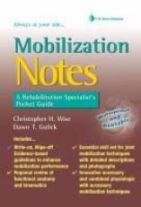 Mobilization Notes : A Rehabilitation Specialist's Pocket Guide 