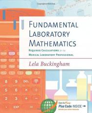 Fundamental Laboratory Mathematics : Required Calculations for the Medical Laboratory Professional with Access 2nd