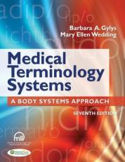 Medical Terminology Systems : A Body Systems Approach 7th